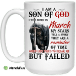 I Am A Son Of God And Was Born In March Mug