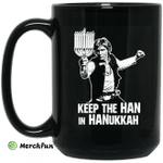 Keep The Han In Hanukkah Mug