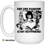 Dee Dee Ramone Is My Boyfriend Mug