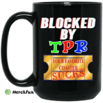 Blocked By TPR Your Favorite Coaster Sucks Mug