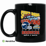 Super Bowl Champions Denver Broncos Back 2 Back Mug