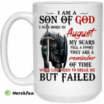 I Am A Son Of God And Was Born In August Mug