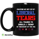 Liberal Tears Mug My Hot Cup Of Liberal Tears Mug