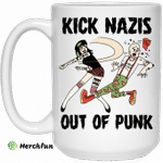 Kick Nazis Out Of Punk Mug