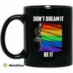 The Rocky Horror Picture Show Don't Dream It Be It LGBT Mug
