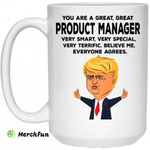 You Are A Great Product Manager Funny Donald Trump Mug
