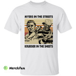 Retro Myers In The Streets Krueger In The Sheets Horror Movies Character Halloween T-Shirt