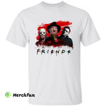 Bloody Friends Michael Myers Freddy Krueger Jason Voorhees Horror Movies Character Halloween T-Shirt