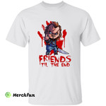 Child�s Play Chucky Friends Til The End Horror Movie Character Halloween T-Shirt