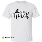 I'm His Witch Hat Halloween T-Shirt