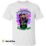Hocus Pocus In A World Of Witches Be A Sanderson Sisters Wizard Halloween T-Shirt