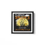 My Broom Broke So Now I Ride Motorcycle Bikers Halloween White Framed Square Wall Art