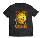 My Broomstick Runs On Wine Moon Pumpkin Halloween Day Family T-shirt