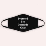 Pretend I'm Genghis Khan Costume Funny Halloween Party Cloth Face Mask