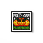 Pretty cool pumpkins Scary Halloween Jack o lantern costume White Framed Square Wall Art