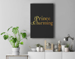 Prince Charming Fathers Day Theatre Gift Premium Wall Art Canvas Decor