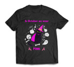 In October We Wear Pink - Breast Cancer- Halloween black cat T-shirt