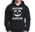 In October We Wear Pink Breast Cancer Jackolantern Halloween Sweatshirt & Hoodie