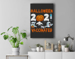 Ghost Pumpkin Mask Vaccination Halloween 2021 Vaccinated Premium Wall Art Canvas Decor