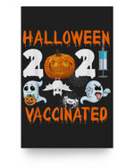Ghost Pumpkin Mask Vaccination Halloween 2021 Vaccinated Poster
