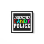 Undercover Candy Police Funny Halloween Costume for Kids Men White Framed Square Wall Art