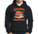 Booooks Pumpkin Book Lover Library Halloween Kindergarten Sweatshirt & Hoodie