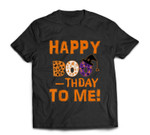 Birthday Halloween Happy Boo-thday to Me Pumpkin Witch Hat T-shirt