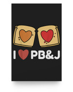 I Love PB&amp;J Peanut butter and jelly sandwich hearts Poster