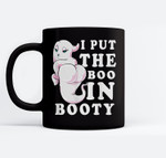 I Put The Boo In Booty Fun Boo Funny Halloween Men Women Ceramic Coffee Black Mugs