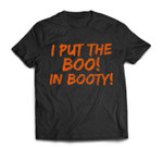 I Put The Boo In Booty Funny Halloween Pumpkin Orange T-shirt