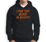 I Put The Boo In Booty Funny Halloween Pumpkin Orange Sweatshirt & Hoodie