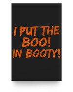 I Put The Boo In Booty Funny Halloween Pumpkin Orange Poster