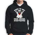 This Is My Cool Ghoul Costume - Halloween Ghost Lazy Costume Sweatshirt & Hoodie