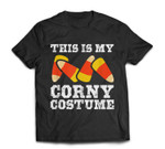 This Is My Corny Costume Halloween Candy Corn T-shirt