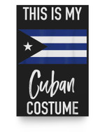 This is my Cuban Costume - Funny Halloween Poster