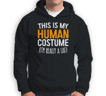 This Is My Human Costume I'm Really A Cat Sweatshirt & Hoodie