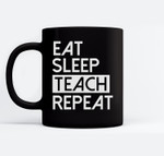 Back to School - Eat sleep teach repeat - Teacher Mug Mugs-Ceramic Mug-Black