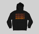 70s Alright Alright Funny Distressed Youth Hoodie & T-Shirt