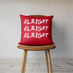 Alright Alright Alright Canvas Throw Pillow