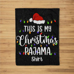 This Is My Christmas Pajama Xmas Lights Funny Holiday Fleece Blanket