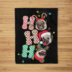 Christmas Ho Ho Ho Pug Dog Gift For Dog Lover Funny Xmas Fleece Blanket