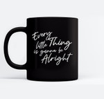 Motivational Encouragement You are valued heard be Alright Mugs