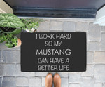 Mustang Horse Work Hard So My Can Have a Better Life Doorrmat