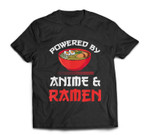 Powered by Anime &amp; Ramen Merchandise T-shirt