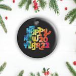 2022 Happy New Year 2022 New Years Eve Colorful Gifts 2 Sides Ceramic Ornament