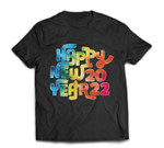 2022 Happy New Year 2022 New Years Eve Colorful Gifts T-shirt