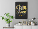 feliz Año Nuevo 2022 Camiseta Hello 2022 New Year Pajama Premium Wall Art Canvas Decor