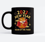 Funny Chinese Zodiac Year Of The Tiger 2022 Happy New Year Mugs