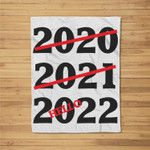 Goodbye 2021 Hello 2022 Happy New Year 2022 Fleece Blanket