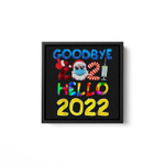 Goodbye 2021 Hello 2022 New Year Square Framed Wall Art